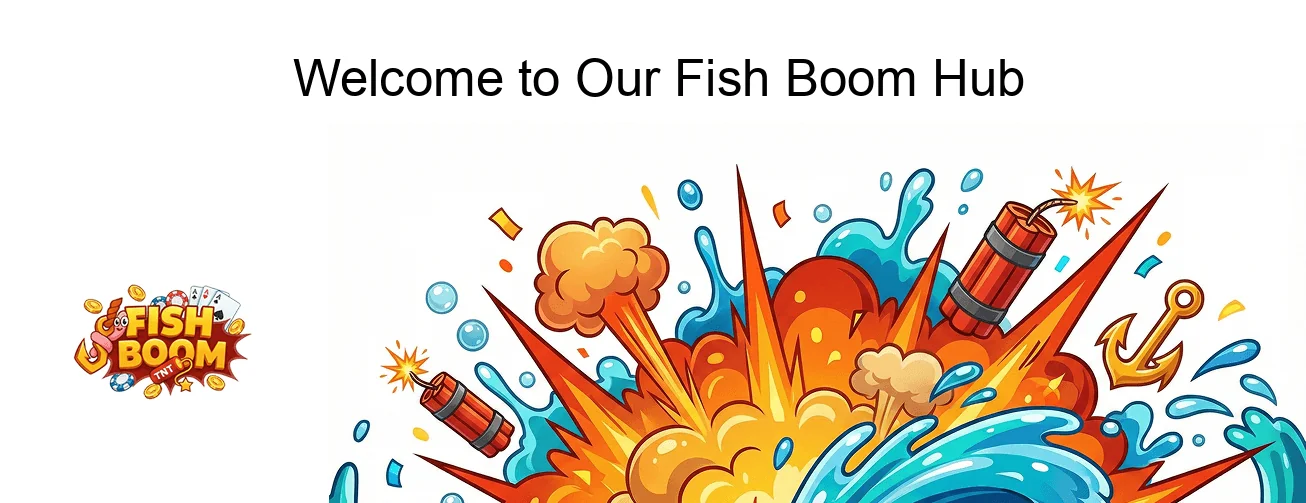Fish Boom Slot Welcome To Our Fish Boom Hub
